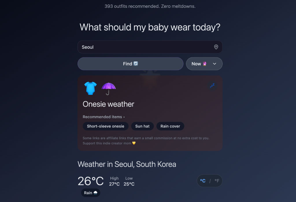 Weather-based outfit suggestions - A web tool that helps parents decide what their baby should wear today based on the weather.